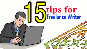 15 Tips for Becoming a Freelance Writer