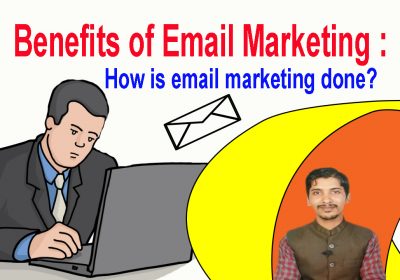 Benefits of Email Marketing How is email marketing done