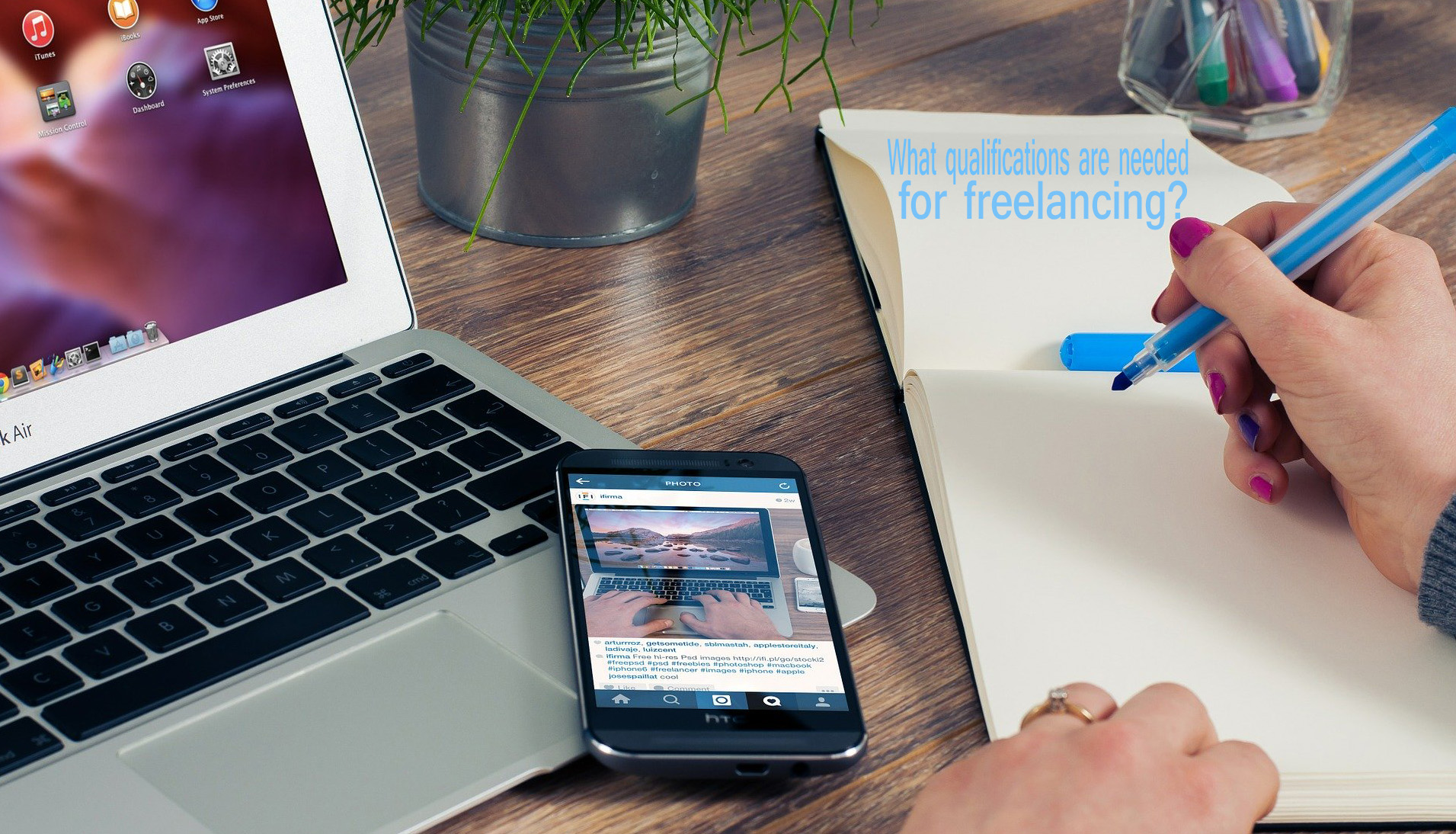 What qualifications are needed for freelancing