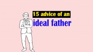 15 Tips From An Ideal Father To Give A Boy