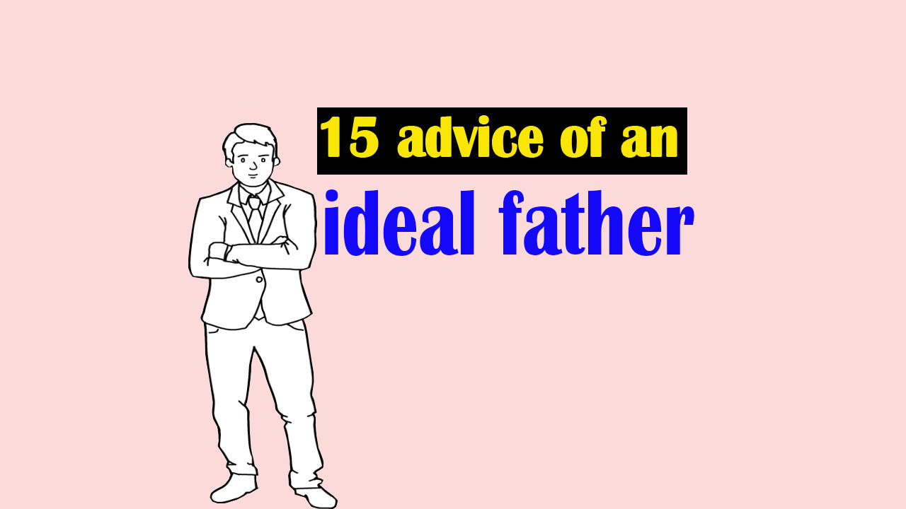 15 Tips From An Ideal Father To Give A Boy