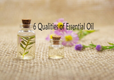 6 Qualities of Essential Oil-Faysal's Education Counsel