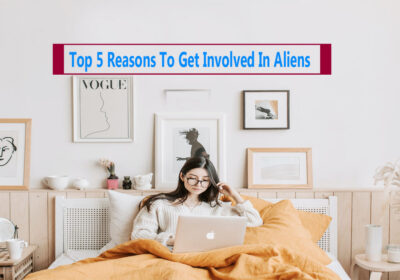 Top 5 reasons to get involved in aliens