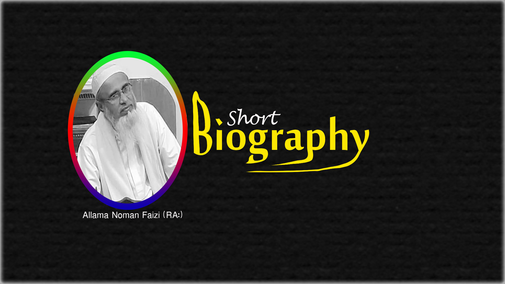 Allama Noman Faizi (RA:) | Biography