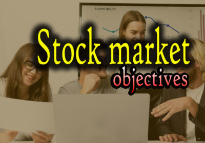 Stock market objectives