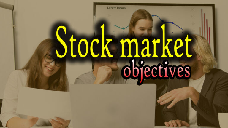 stock-market-objectives-faysal-s-education-counsel